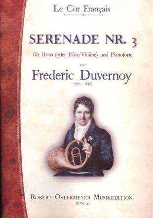 Serenade Nr.3 fr Horn (Flte, Violine) und Klavier