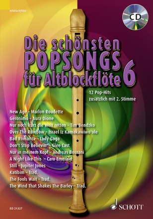 Die schnsten Popsongs Band 6 (+CD) fr 1-2 Altblockflten Spielpartitur