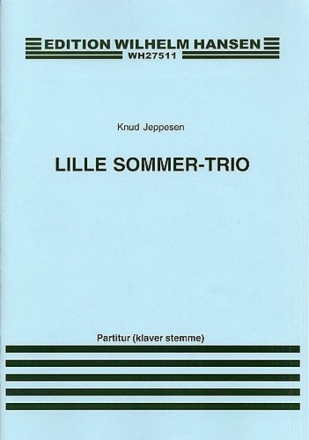 Lille Sommer-Trio fr Flte (Violine), Violoncello und Klavier Stimmen (Archivkopie)