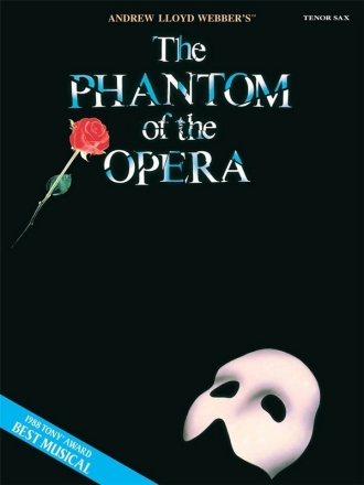 The Phantom of the Opera: for tenor saxophone