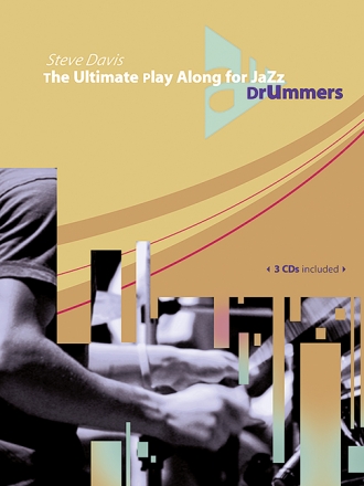 The ultimate Playalong for Jazz Drummers (+3 CD's)