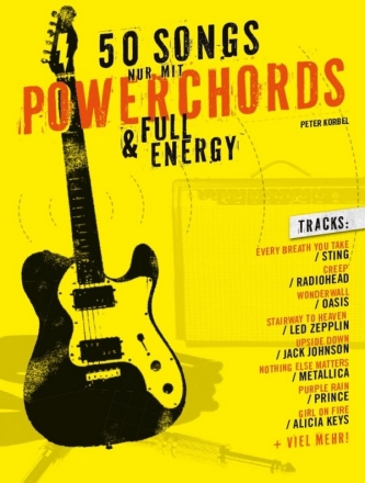 50 Songs nur mit Powerchords und full Energy: fr E-Gitarre