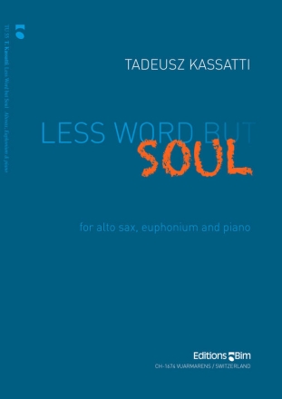 Less Word but Soul for alto saxophone, euphonium and piano parts