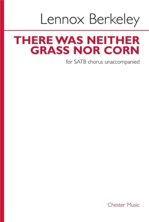 There was neither Grass nor Corn op.32,3 for mixed chorus a cappella score