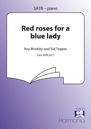 Red Roses for a blue Lady for mixed chorus and piano score