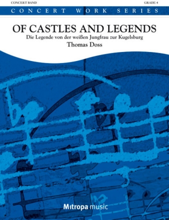 Of Castles and Legends fr Blasorchester Partitur und Stimmen