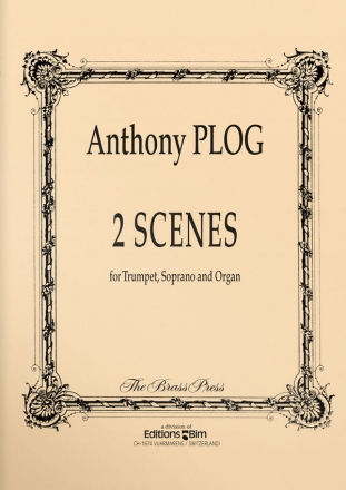 2 Scenes for soprano, trumpet and organ parts