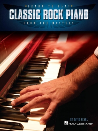 Learn to play Classic Rock Piano from the Masters: for piano