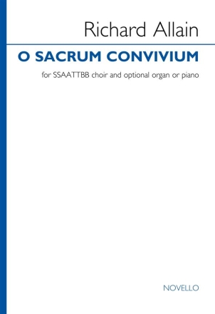 Richard Allain, O sacrum convivium SSAATTBB and optional Organ or Piano Choral Score