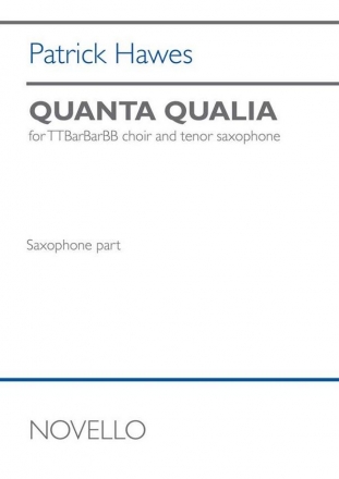 Patrick Hawes, Quanta Qualia TTBarBarBB and Tenor Saxophone Part