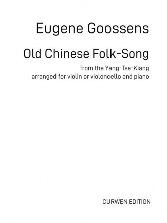 Old Chinese Folk-Song from the Yang-Tse-Kiang for violin (violoncello) and piano