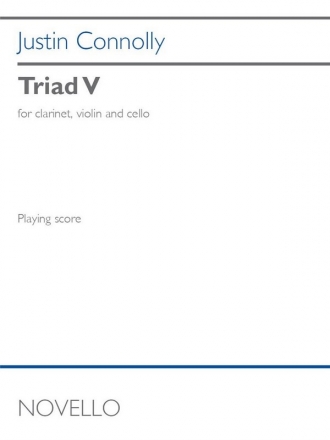 Justin Connolly, Triad V Clarinet, Violin and Cello Partitur