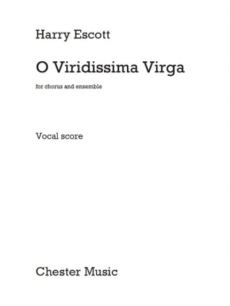 Harry Escott, O Viridissima Virga SATB and Organ Chorpartitur