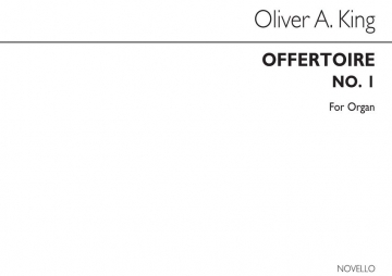 Oliver King, Offertoire No.1 In D Organ Orgel Buch