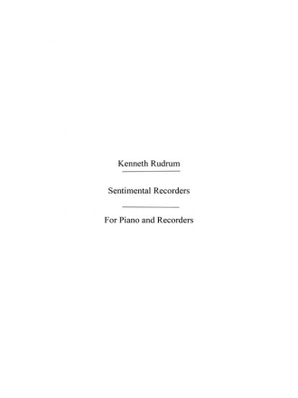 Rudrum, Kenneth Sentimental Recorders Recorders And Piano Recorder, Piano Accompaniment Instrumental Work
