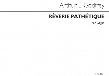 Arthur E. Godfrey, Reverie Pathetique Organ Orgel Buch