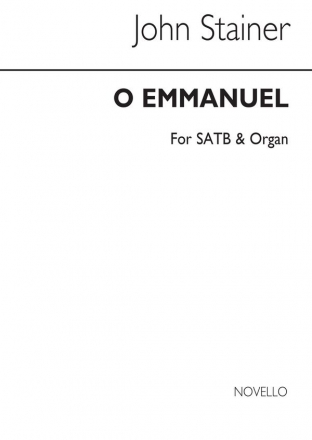 Sir John Stainer, O Emmanuel SATB and Organ Chorpartitur