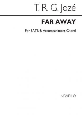 T Joze, Far Away SATB Accompaniment Chorpartitur