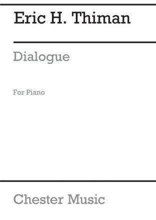 Eric H. Thiman: Dialogue Piano Instrumental Work