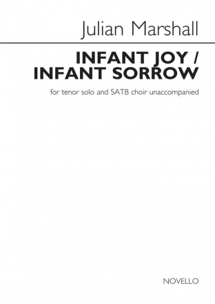 Julian Marshall, Julian Marshall: Infant Joy / Infant Sorrow Tenor and SATB Klavierauszug
