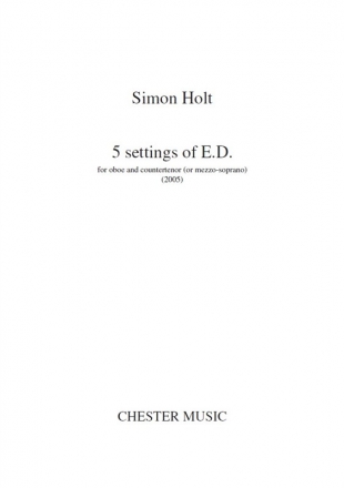 Simon Holt: 5 Settings Of E.D. Countertenor, Oboe Vocal Work
