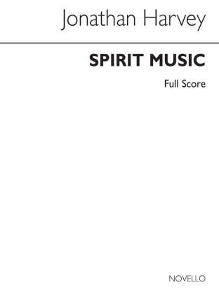 Jonathan Harvey, Spirit Music (Cantata X) Score Soprano Clarinet[Trio] Piano Accompaniment Partitur