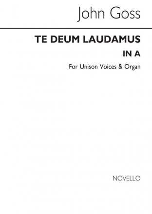 John Goss, Te Deum Laudamus In A Unison Voice Organ Accompaniment Chorpartitur