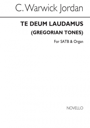 C. Warwick Jordan, Te Deum Laudamus (Gregorian Tones) SATB and Organ Chorpartitur