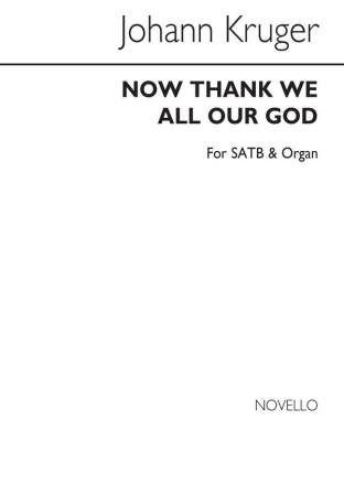 Johann Kruger, Now Thank We All Our God SATB and Organ Chorpartitur
