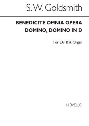 S.W. Goldsmith, Benedicite Omnia Opera Satb/Organ SATB and Organ Chorpartitur
