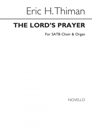 Eric Thiman, The Lord`s Prayer SATB and Organ Chorpartitur