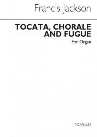 Francis Jackson, Toccata, Chorale & Fugue Orgel Buch