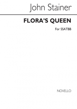 Sir John Stainer, Flora's Queen SATB Chorpartitur