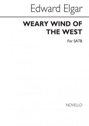 Edward Elgar, Weary Wind Of The West (SATB) SATB and Piano Chorpartitur