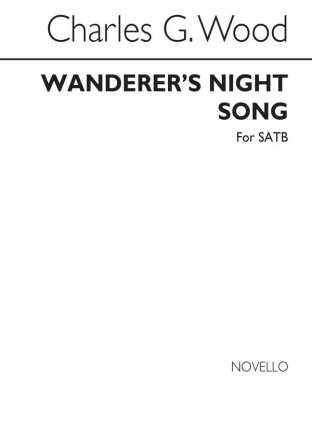 Charles Wood, Wanderer's Night Song SATB and Piano Chorpartitur