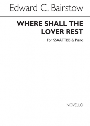 Edward Bairstow, Where Shall The Lover Rest? SATB and Piano Chorpartitur
