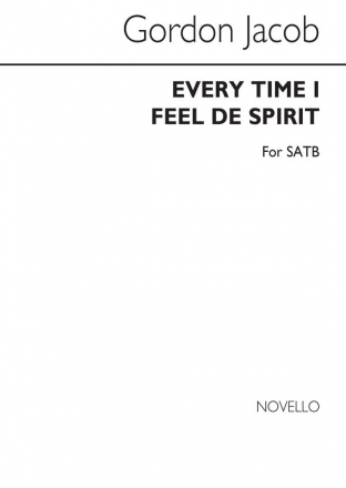 G. Jacob, Ev'ry Time I Feel De Spirit Satb SATB Chorpartitur