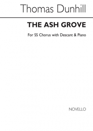 Thomas Dunhill, The Ash Grove Soprano Voice and Piano Buch