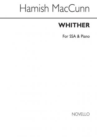 Hamish MacCunn, Whither? SSA and Piano Chorpartitur