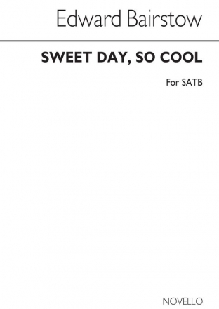 Edward Bairstow, Sweet Day So Cool SATB Chorpartitur