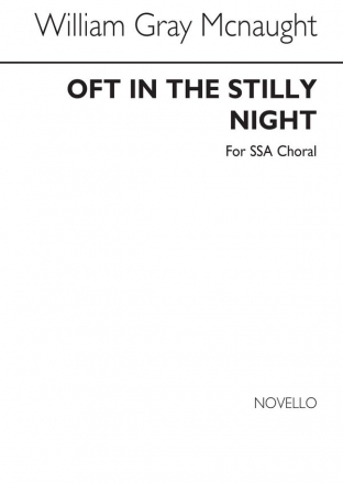 William Gray McNaught, Oft In The Stilly Night SSA Chorpartitur
