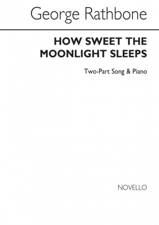 George Rathbone, How Sweet The Moonlight Sleeps Piano Accompaniment Chorpartitur