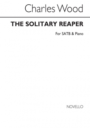 Charles Wood, The Solitary Reaper SATB Chorpartitur