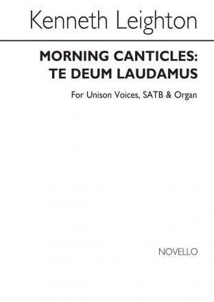 Kenneth Leighton, Te Deum Morning Canticles Unison Voice SATB Organ Accompaniment Buch