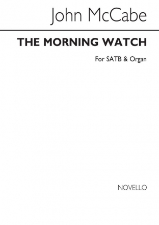 John McCabe, The Morning Watch SATB and Organ Chorpartitur