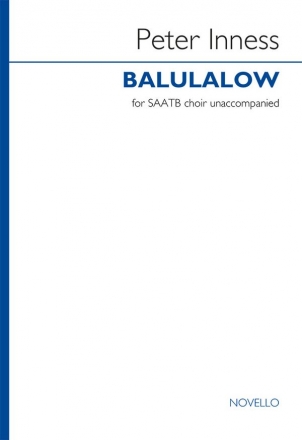 Peter Inness, Balulalow SATB Chorpartitur