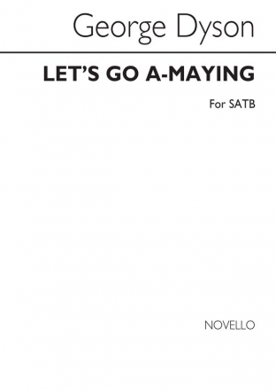 George Dyson, Let's Go A Maying SATB Orchestra Buch