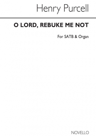 Henry Purcell, O Lord Rebuke Me Not SATB Organ Accompaniment 2-Part Choir Continuo Chorpartitur