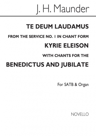 John Henry Maunder, Te Deum (Chant Form) From Service No.1 (See Text) SATB and Organ Chorpartitur