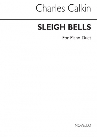 Charles Calkin, Sleigh Bells (Piano Duet) Piano Duet Buch